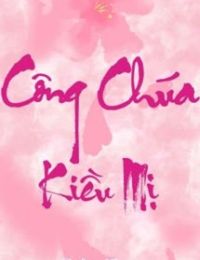 Công Chúa Kiều Mị – Trường Nhạc