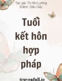 Tuổi Kết Hôn Hợp Pháp – Tô Nhị Lưỡng