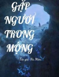 Gặp Ngươi Trong Mộng – Hủ Mãn