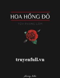 Hoa Hồng Đỏ – Túy Phong Lâm