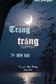 Trăng Trắng Từ Đêm Nay