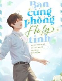 Bạn Cùng Phòng Là Hồ Ly Tinh