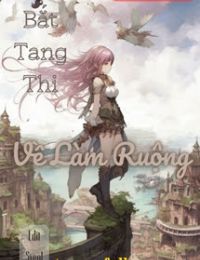 Bắt Tang Thi Về Làm Ruộng