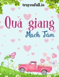 Quá Giang – Mạch Tâm